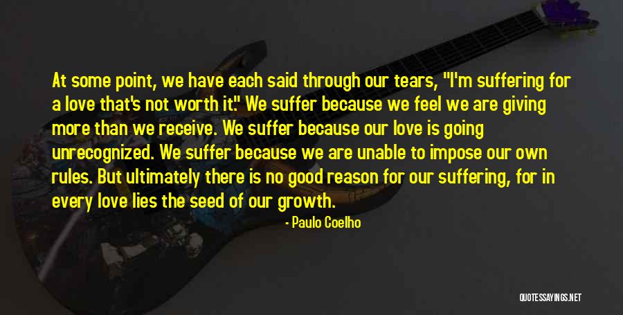 I'm Worth To Love Quotes By Paulo Coelho I'm Worth To Love Quotes By Paulo Coelho