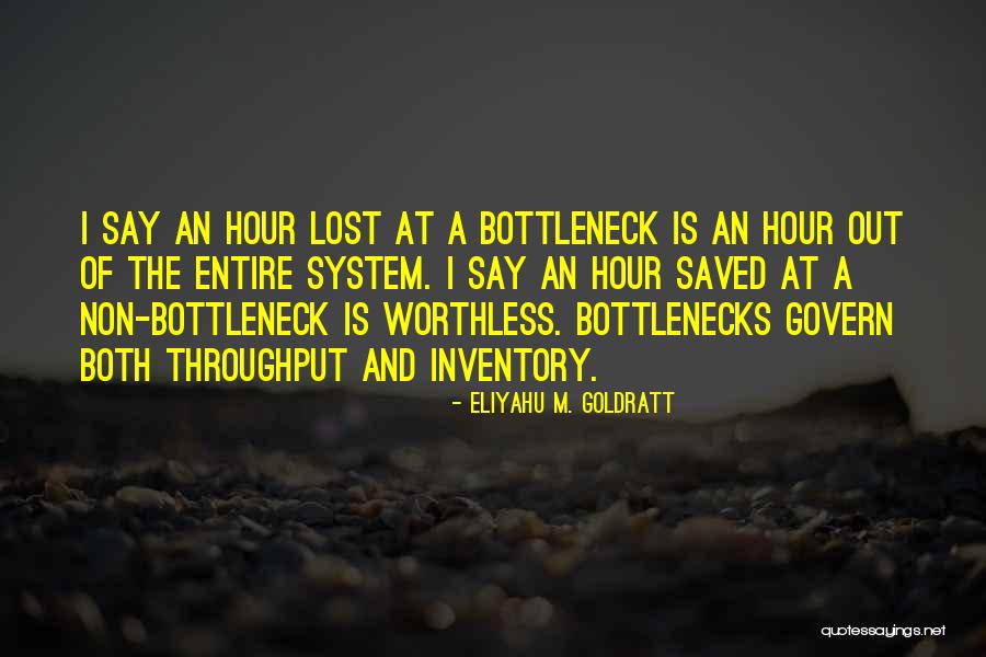 I'm Worthless Quotes By Eliyahu M. Goldratt I'm Worthless Quotes By Eliyahu M. Goldratt