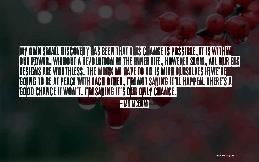 I'm Worthless Quotes By Ian McEwan I'm Worthless Quotes By Ian McEwan