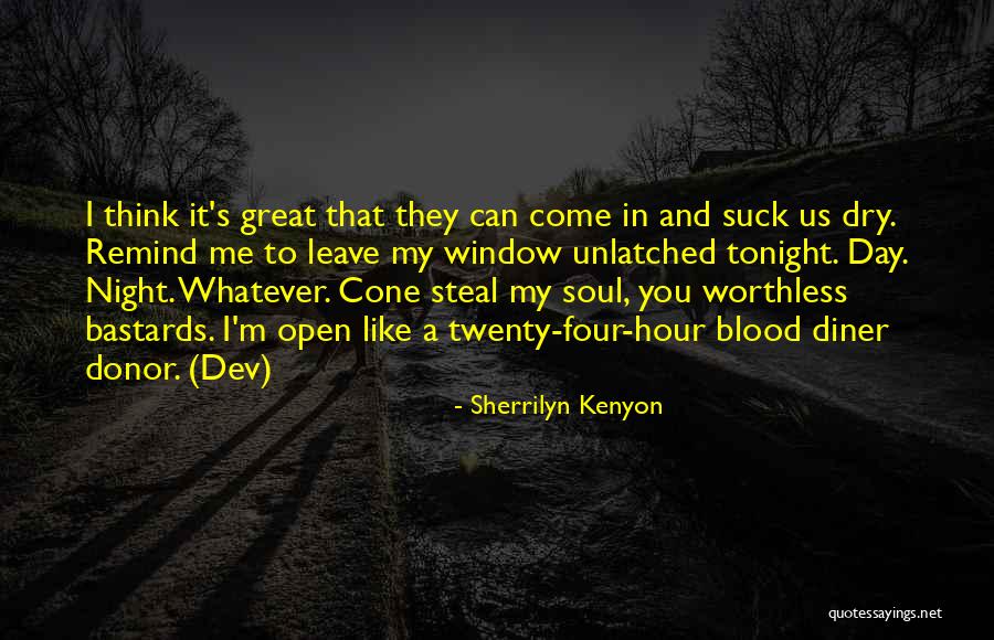 I'm Worthless Quotes By Sherrilyn Kenyon I'm Worthless Quotes By Sherrilyn Kenyon