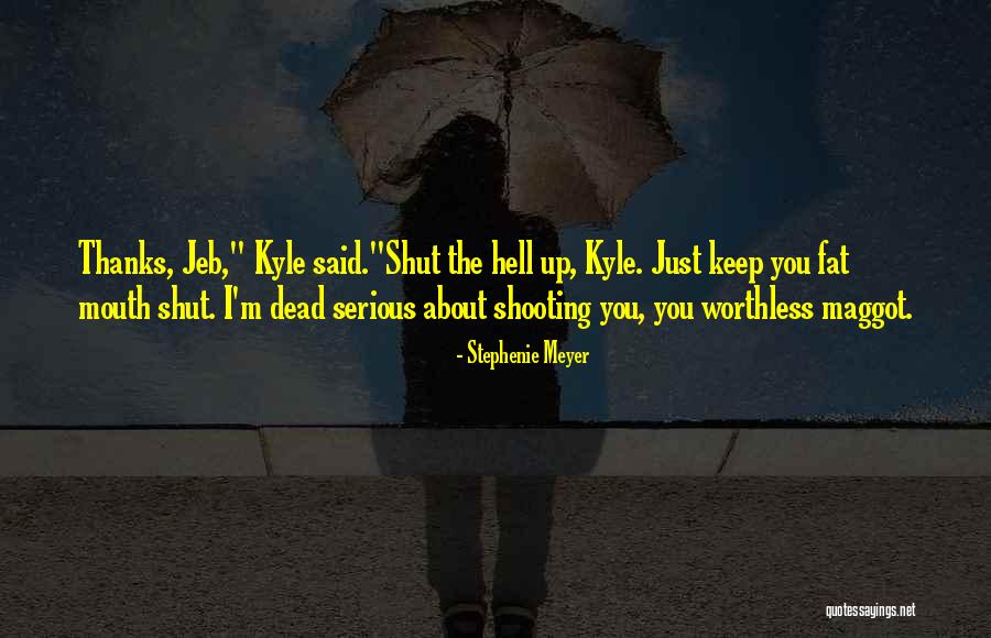 I'm Worthless Quotes By Stephenie Meyer I'm Worthless Quotes By Stephenie Meyer