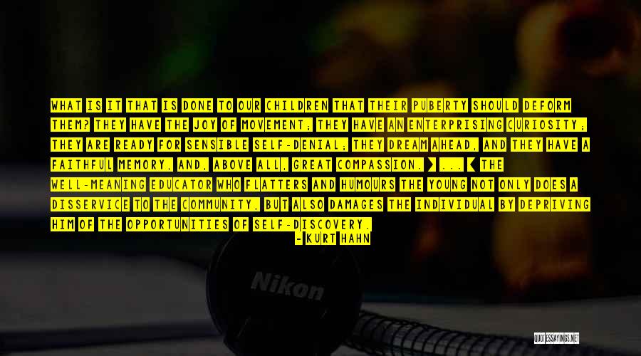 I'm Young But I'm Ready Quotes By Kurt Hahn I'm Young But I'm Ready Quotes By Kurt Hahn