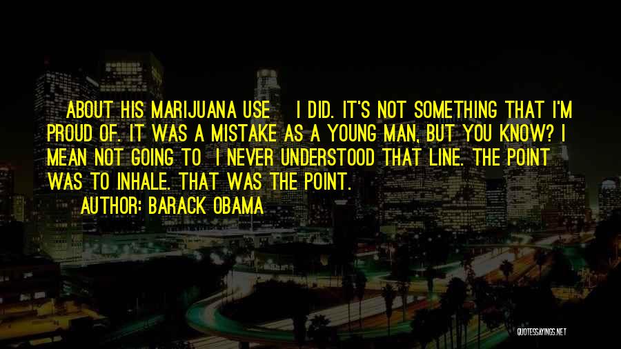 I'm Young But Quotes By Barack Obama