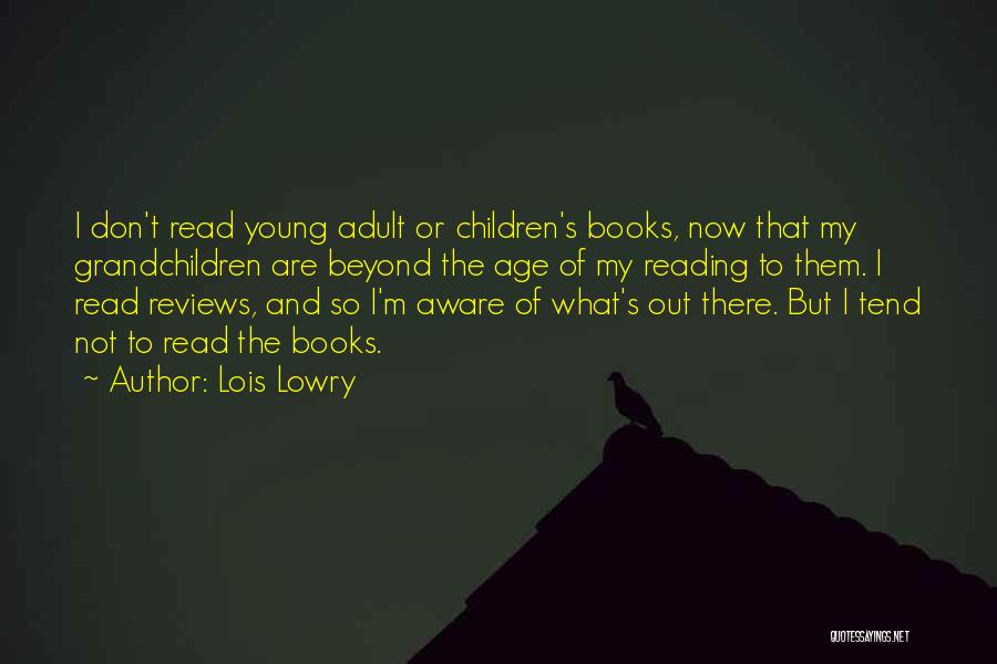 I'm Young But Quotes By Lois Lowry