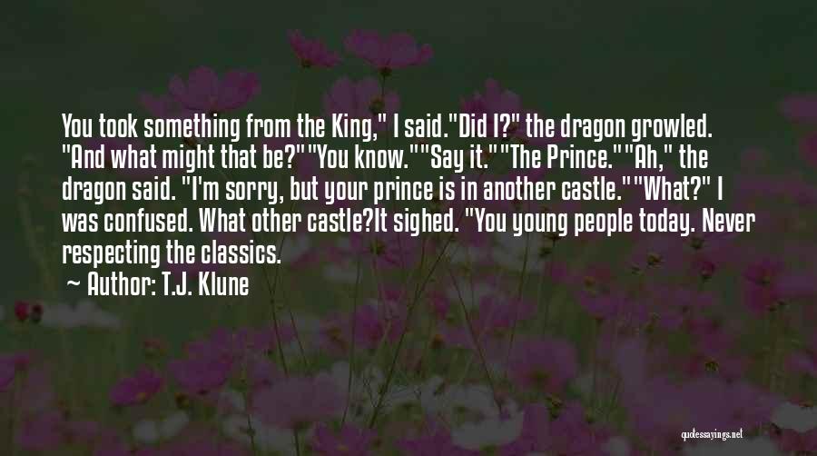 I'm Young But Quotes By T.J. Klune