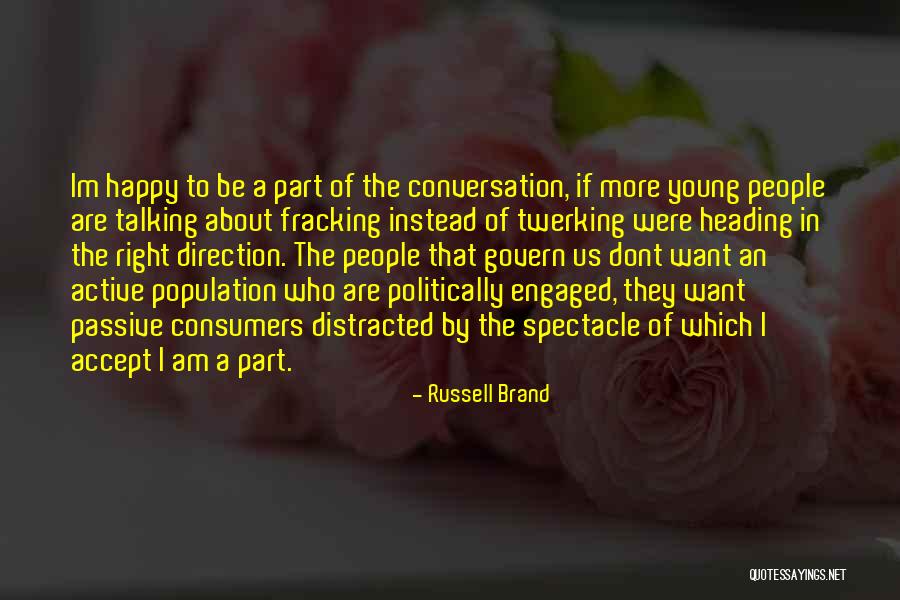 Im Young Quotes By Russell Brand Im Young Quotes By Russell Brand