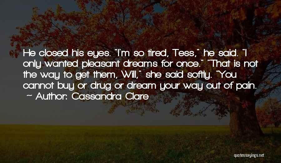 I'm Your Pain Quotes By Cassandra Clare