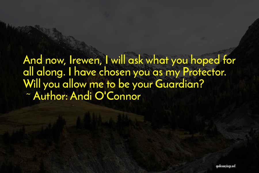 I'm Your Protector Quotes By Andi O'Connor