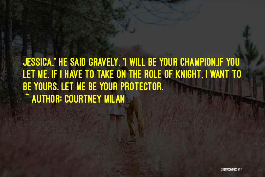 I'm Your Protector Quotes By Courtney Milan