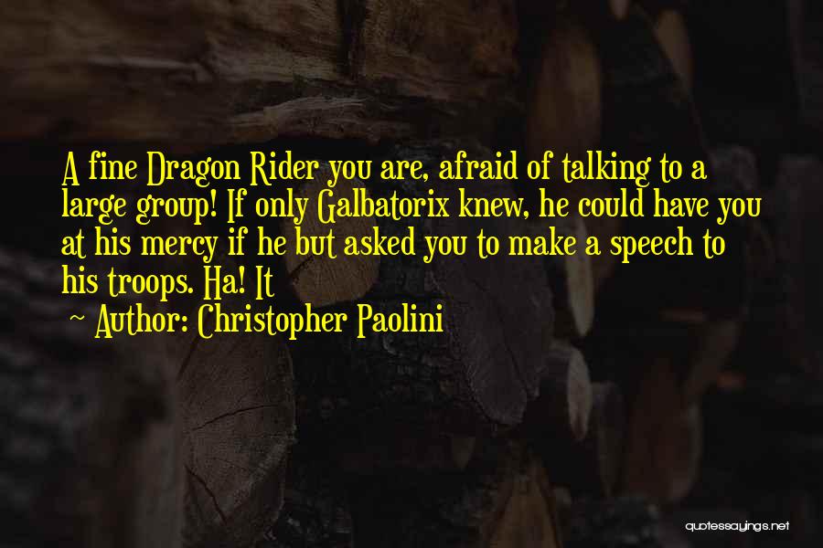 I'm Your Rider Quotes By Christopher Paolini
