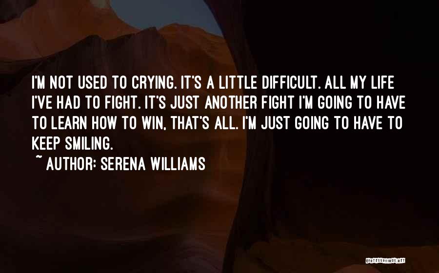 I'ma Keep Smiling Quotes By Serena Williams