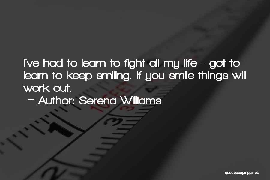 I'ma Keep Smiling Quotes By Serena Williams