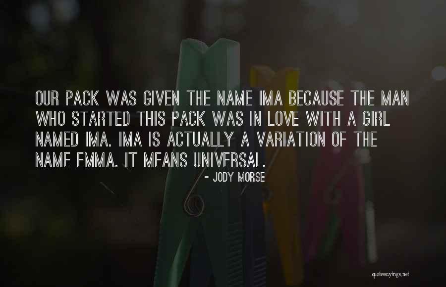 Ima Quotes By Jody Morse Ima Quotes By Jody Morse