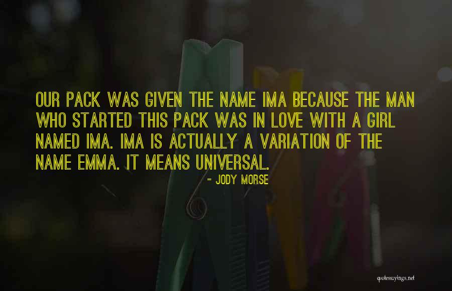 Ima The Quotes By Jody Morse Ima The Quotes By Jody Morse