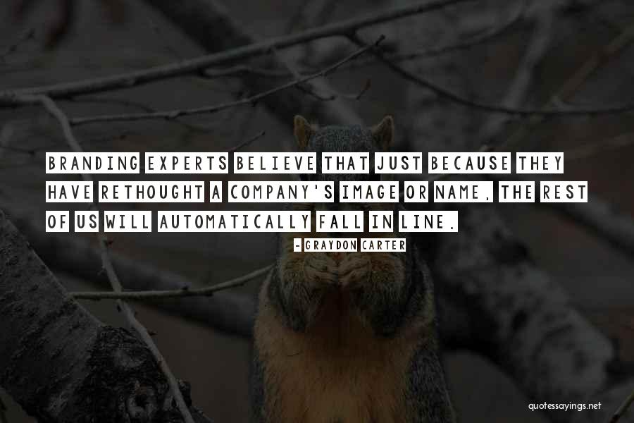 Image Branding Quotes By Graydon Carter Image Branding Quotes By Graydon Carter