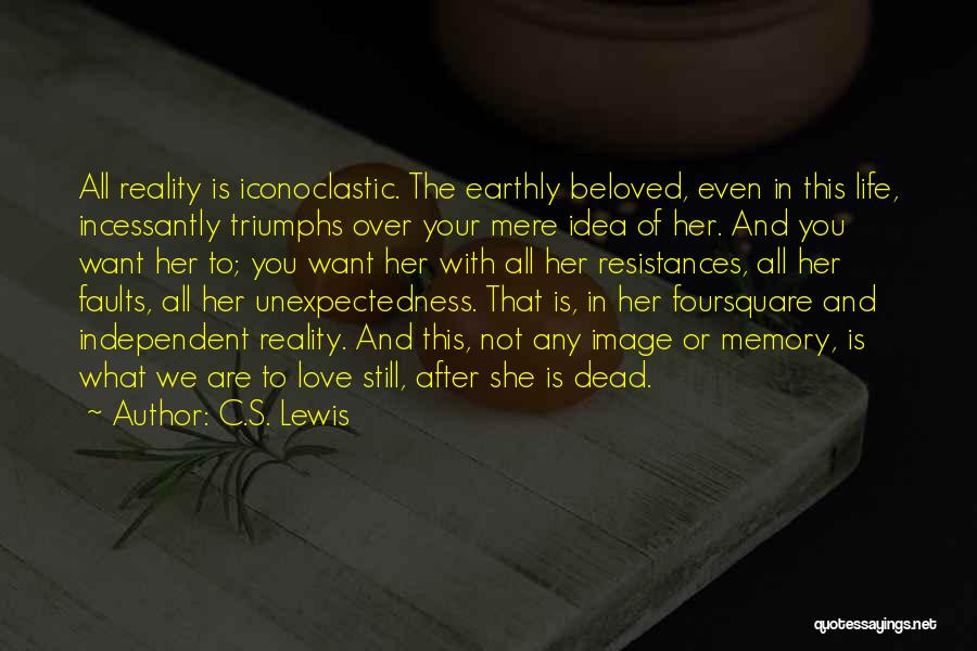 Image In Life Quotes By C.S. Lewis