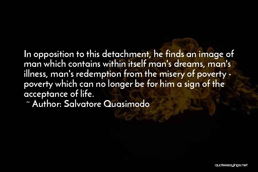 Image In Life Quotes By Salvatore Quasimodo