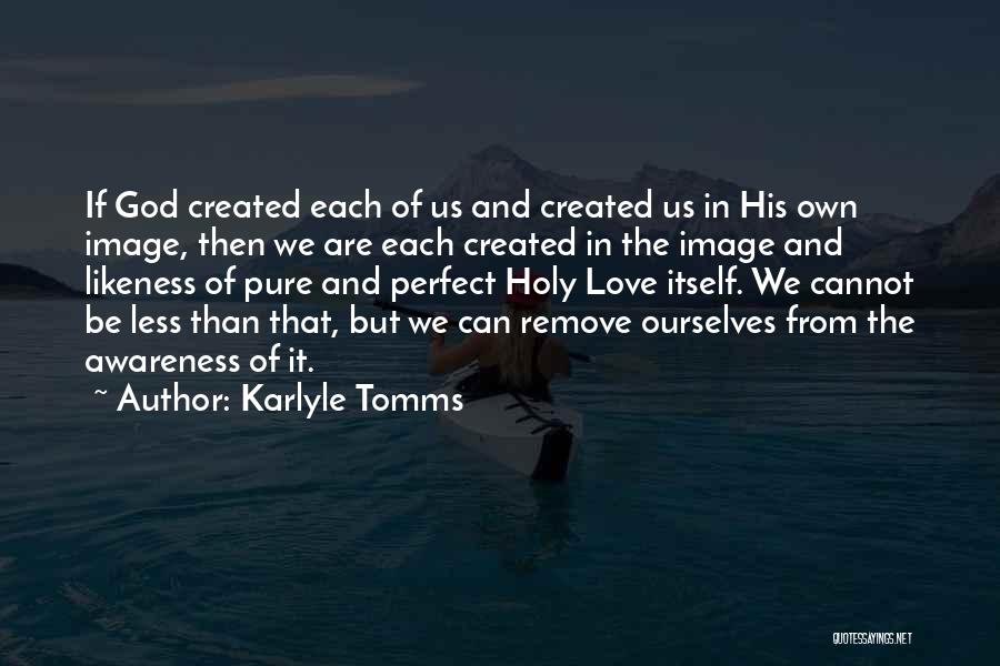 Image Of God Quotes By Karlyle Tomms