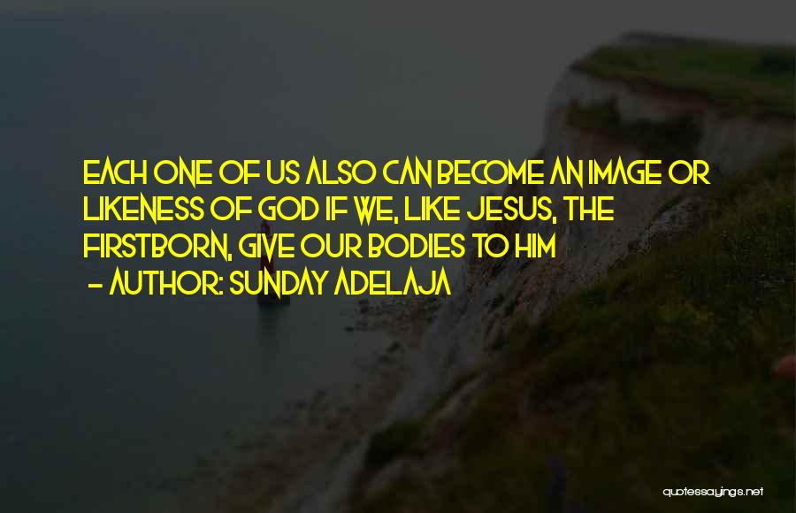 Image Of God Quotes By Sunday Adelaja