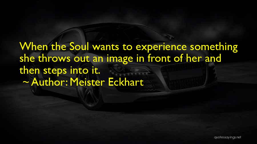 Image Of Quotes By Meister Eckhart