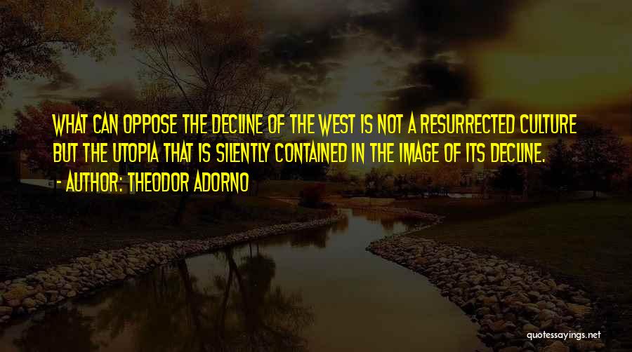 Image Of Quotes By Theodor Adorno