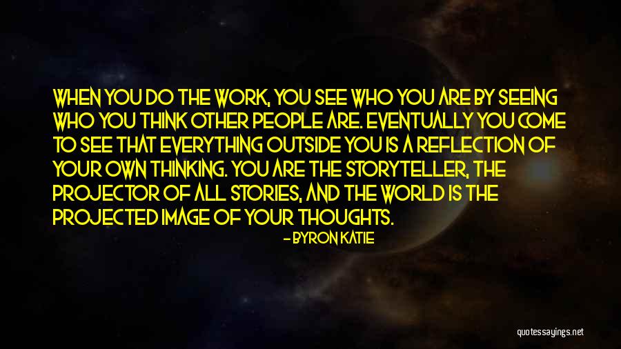 Image Thinking Of You Quotes By Byron Katie Image Thinking Of You Quotes By Byron Katie