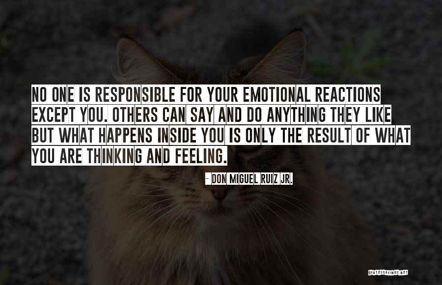 Image Thinking Of You Quotes By Don Miguel Ruiz Jr. Image Thinking Of You Quotes By Don Miguel Ruiz Jr.
