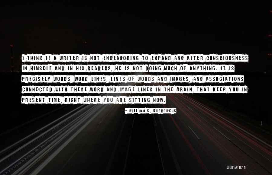 Image Thinking Of You Quotes By William S. Burroughs Image Thinking Of You Quotes By William S. Burroughs