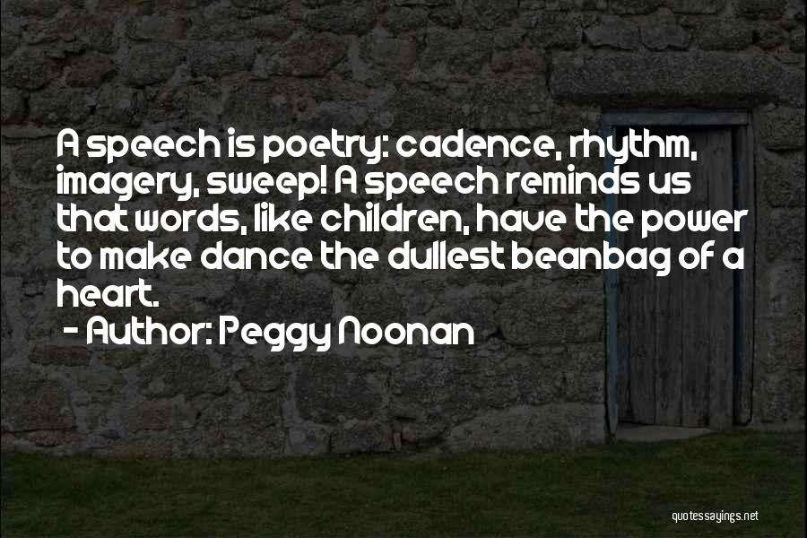 Imagery In Poetry Quotes By Peggy Noonan