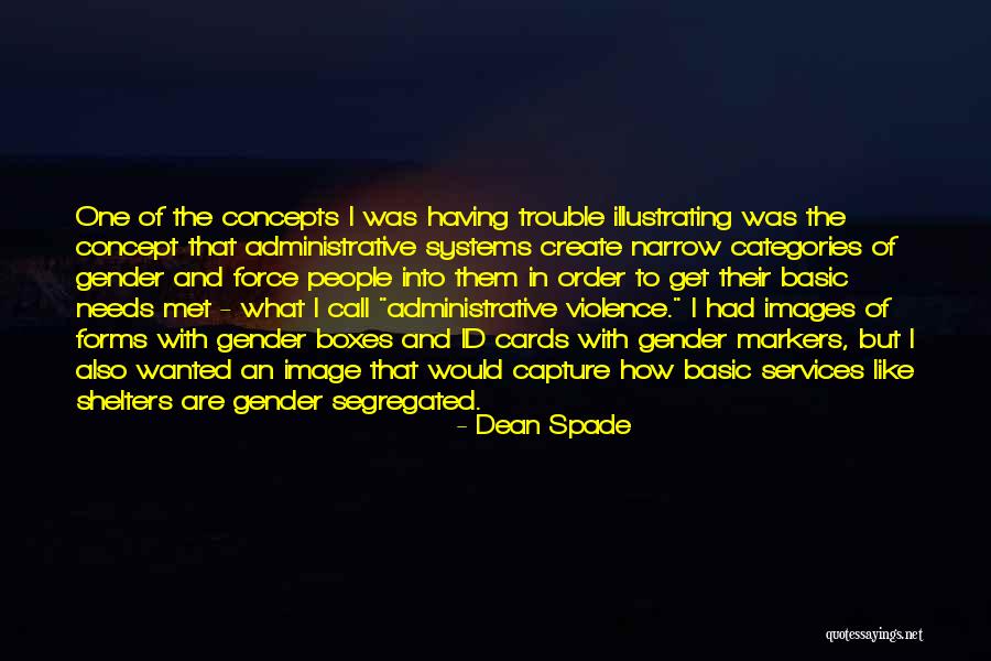 Images An Quotes By Dean Spade Images An Quotes By Dean Spade