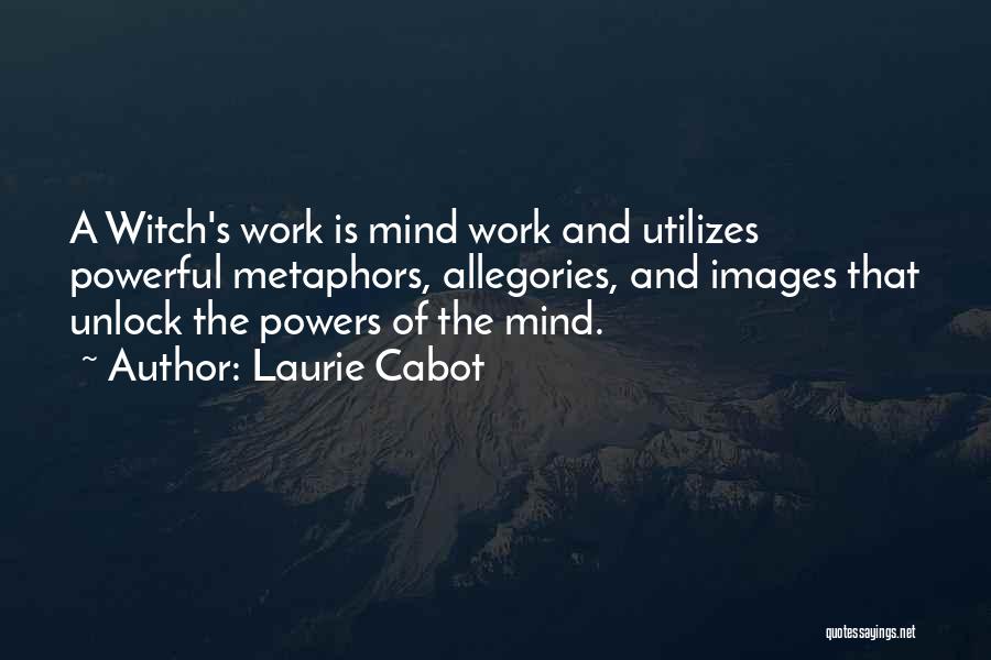 Images And Quotes By Laurie Cabot