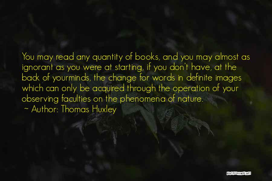 Images For Change Quotes By Thomas Huxley