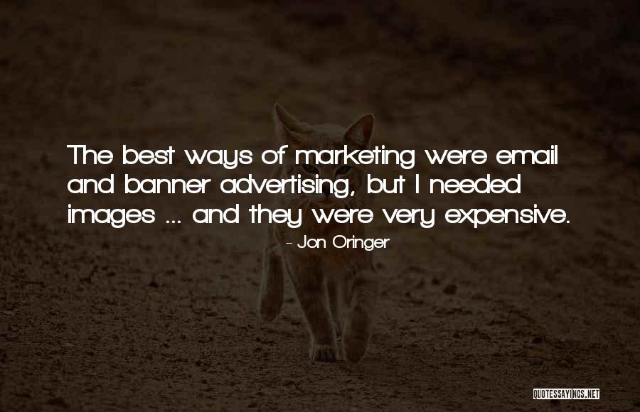 Images In Advertising Quotes By Jon Oringer Images In Advertising Quotes By Jon Oringer