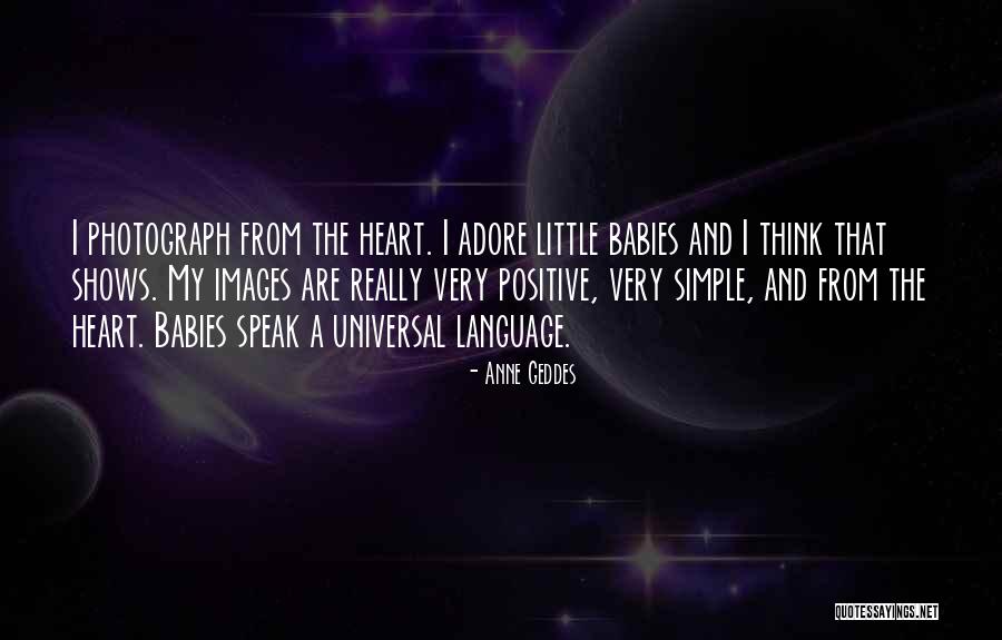 Images Its The Simple Things Quotes By Anne Geddes Images Its The Simple Things Quotes By Anne Geddes