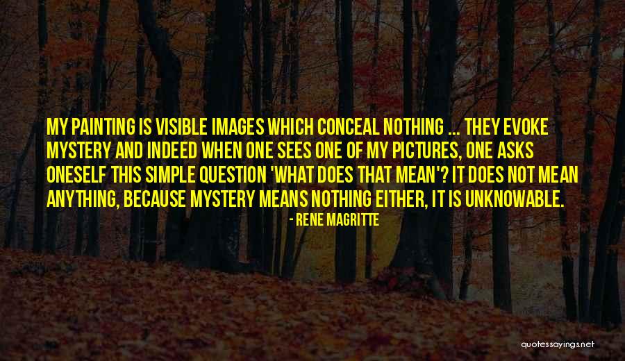 Images Its The Simple Things Quotes By Rene Magritte Images Its The Simple Things Quotes By Rene Magritte
