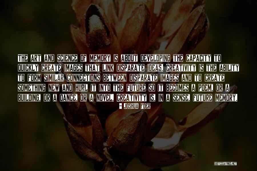 Images Of Create Quotes By Joshua Foer Images Of Create Quotes By Joshua Foer