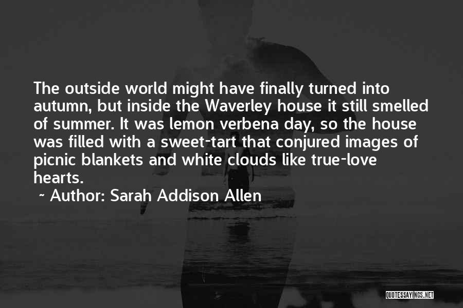 Images Of Hearts And Quotes By Sarah Addison Allen