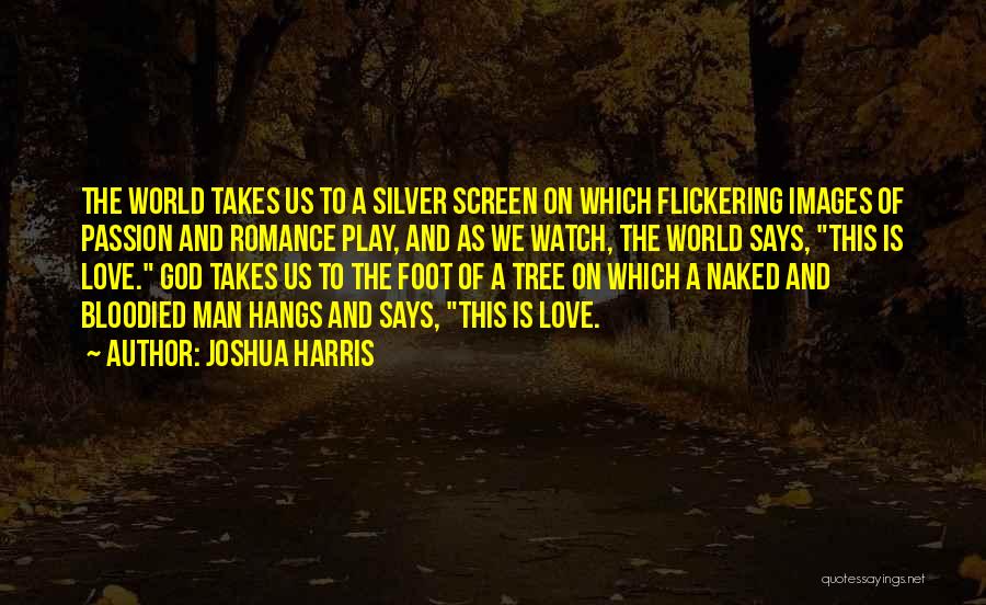 Images Of Jesus And Quotes By Joshua Harris