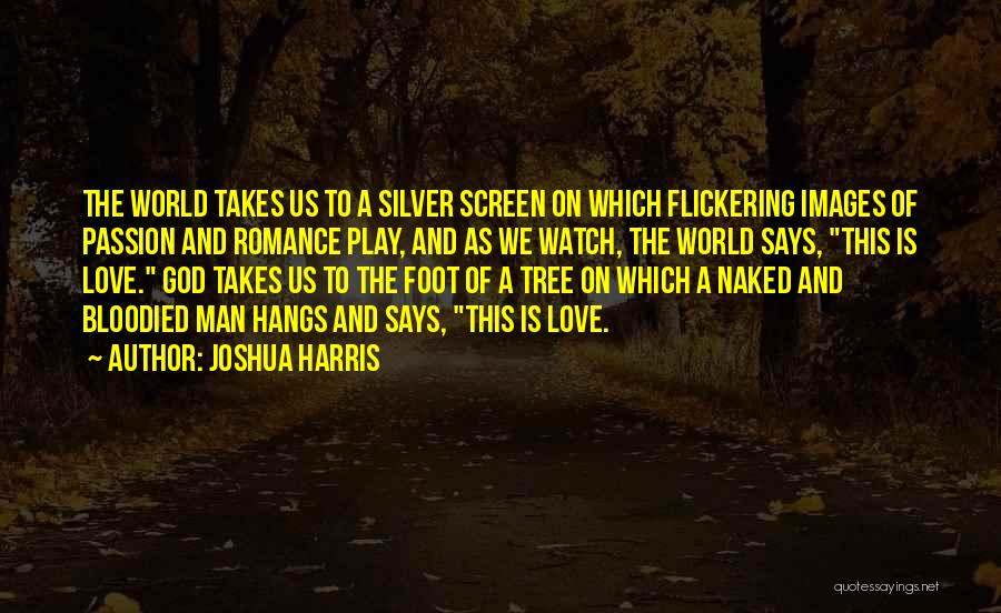 Images Of Jesus Inspirational Quotes By Joshua Harris