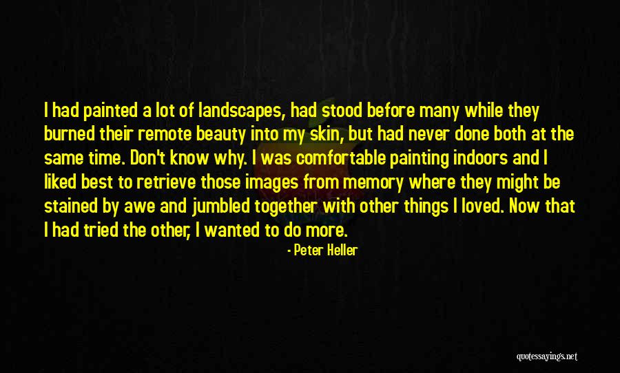 Images Of Landscapes With Quotes By Peter Heller Images Of Landscapes With Quotes By Peter Heller