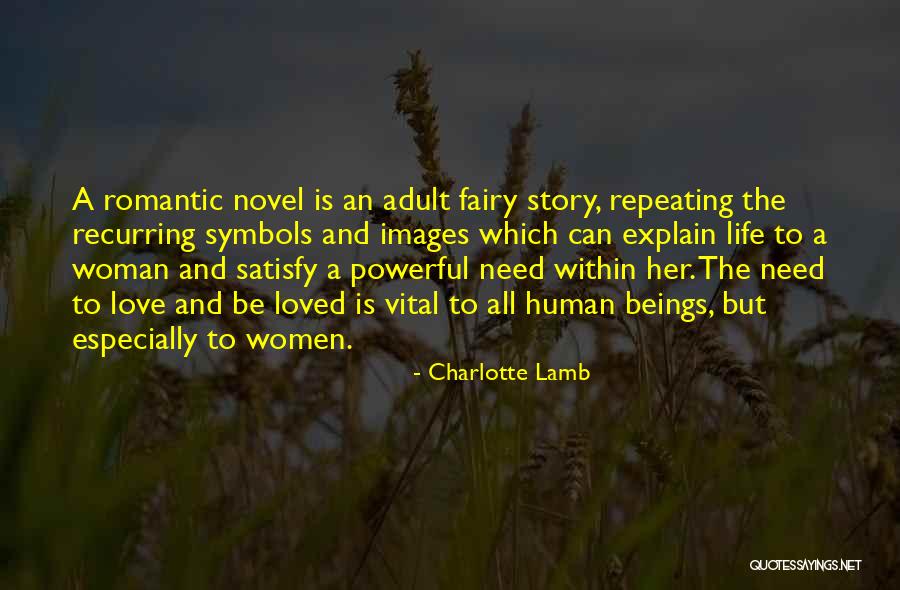 Images Of Life And Love Quotes By Charlotte Lamb Images Of Life And Love Quotes By Charlotte Lamb