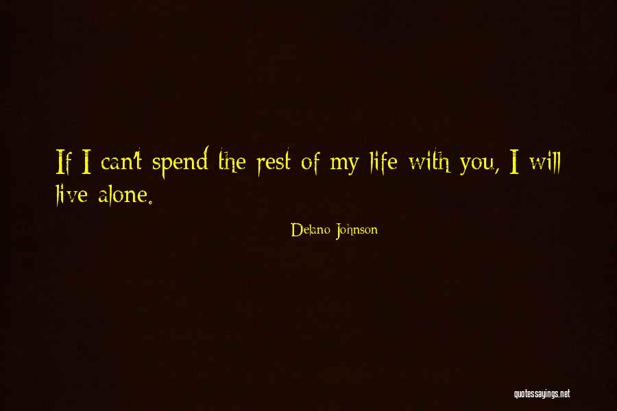 Images Of Life And Love Quotes By Delano Johnson Images Of Life And Love Quotes By Delano Johnson