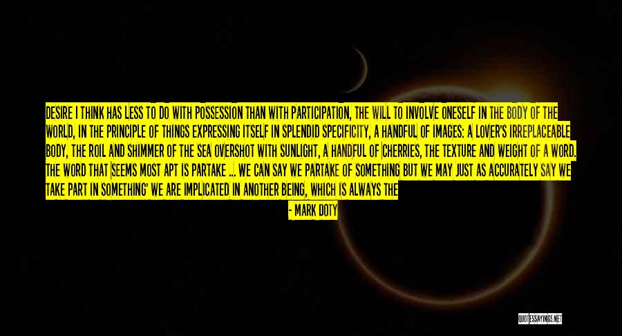 Images Of Life And Love Quotes By Mark Doty Images Of Life And Love Quotes By Mark Doty