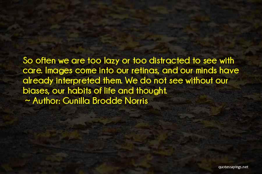 Images Of Life With Quotes By Gunilla Brodde Norris