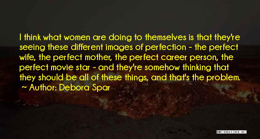 Images Of Mother With Quotes By Debora Spar