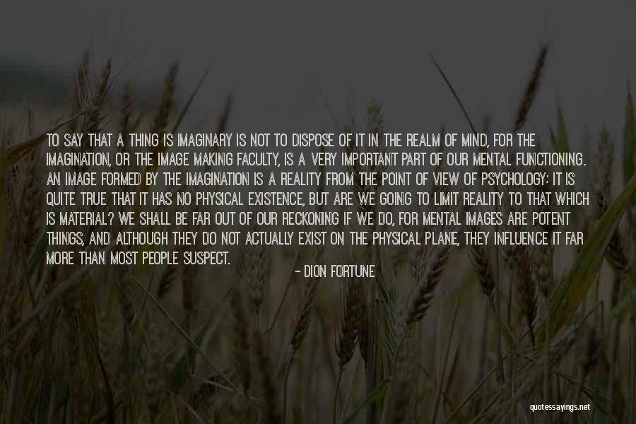 Images Of Reality Quotes By Dion Fortune Images Of Reality Quotes By Dion Fortune