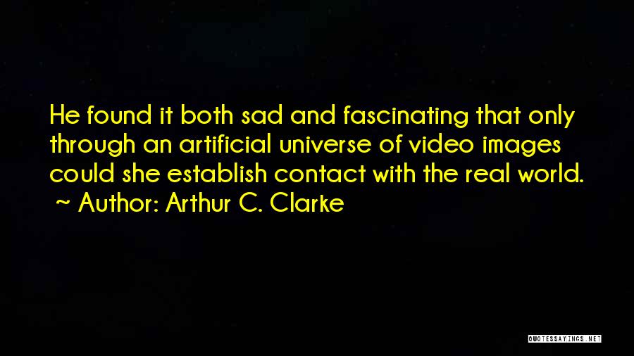 Images Of Sad With Quotes By Arthur C. Clarke