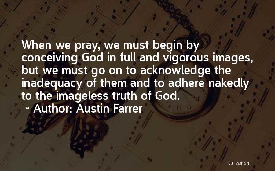 Images On God Quotes By Austin Farrer