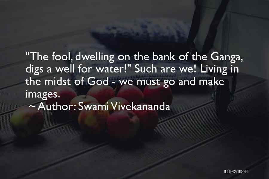Images On God Quotes By Swami Vivekananda