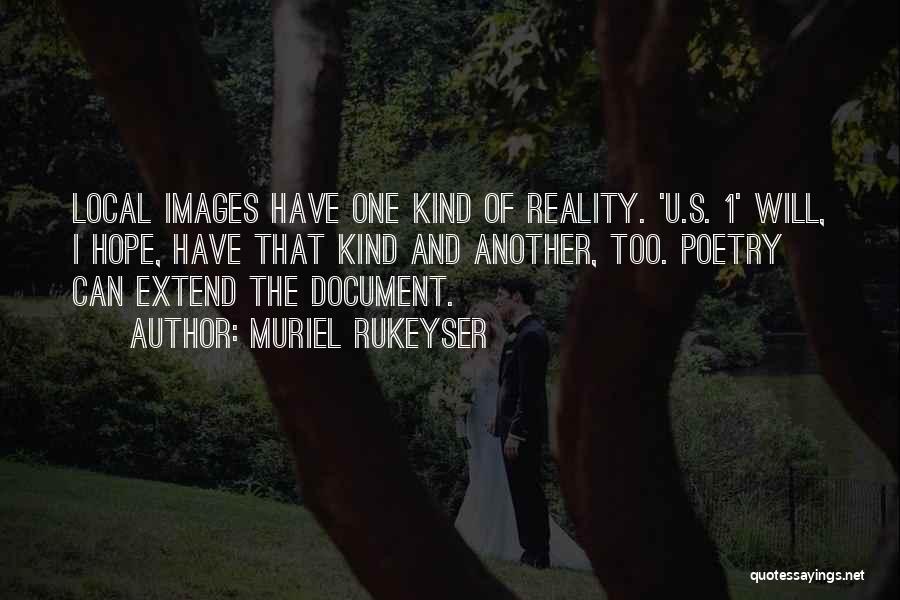 Images With Hope Quotes By Muriel Rukeyser Images With Hope Quotes By Muriel Rukeyser